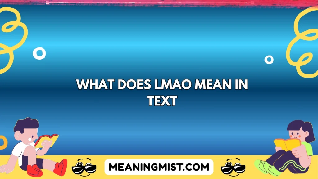 what does lmao mean in text