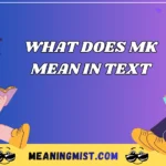 what does mk mean in text