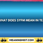 what does syfm mean in text