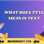 what does ttyl mean in text