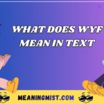 what does wyf mean in text