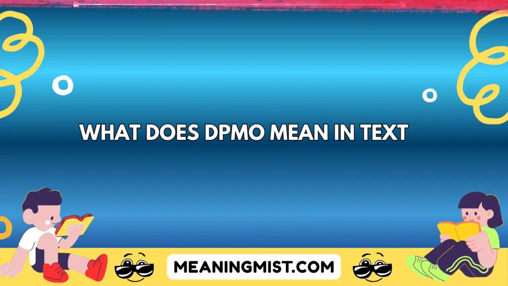 what does dpmo mean in text