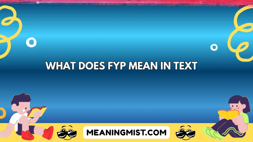 what does fyp mean in text