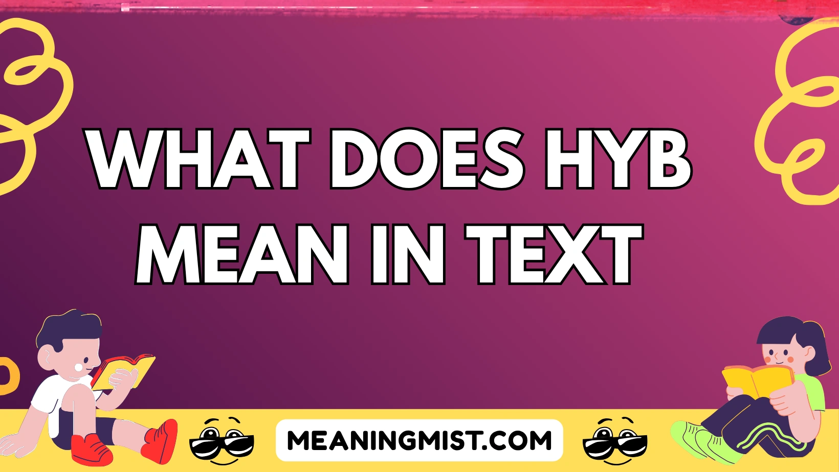 what does hyb mean in text