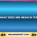 what does imk mean in text