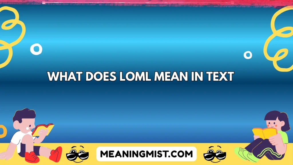 what does loml mean in text