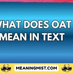 what does oat mean in text