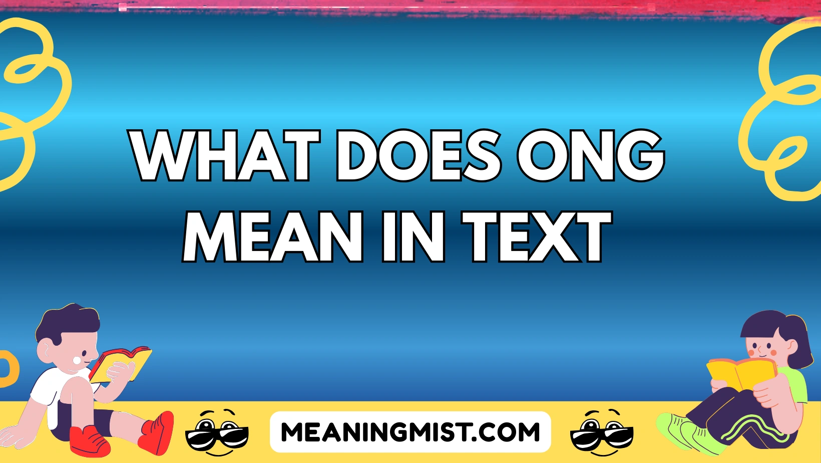 what does ong mean in text