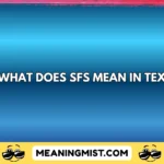 what does sfs mean in text