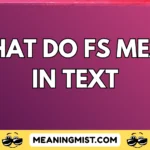 what do fs mean in text