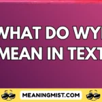 what do wyf mean in text