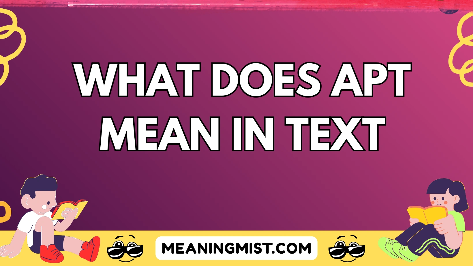 what does apt mean in text