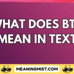 what does btc mean in text