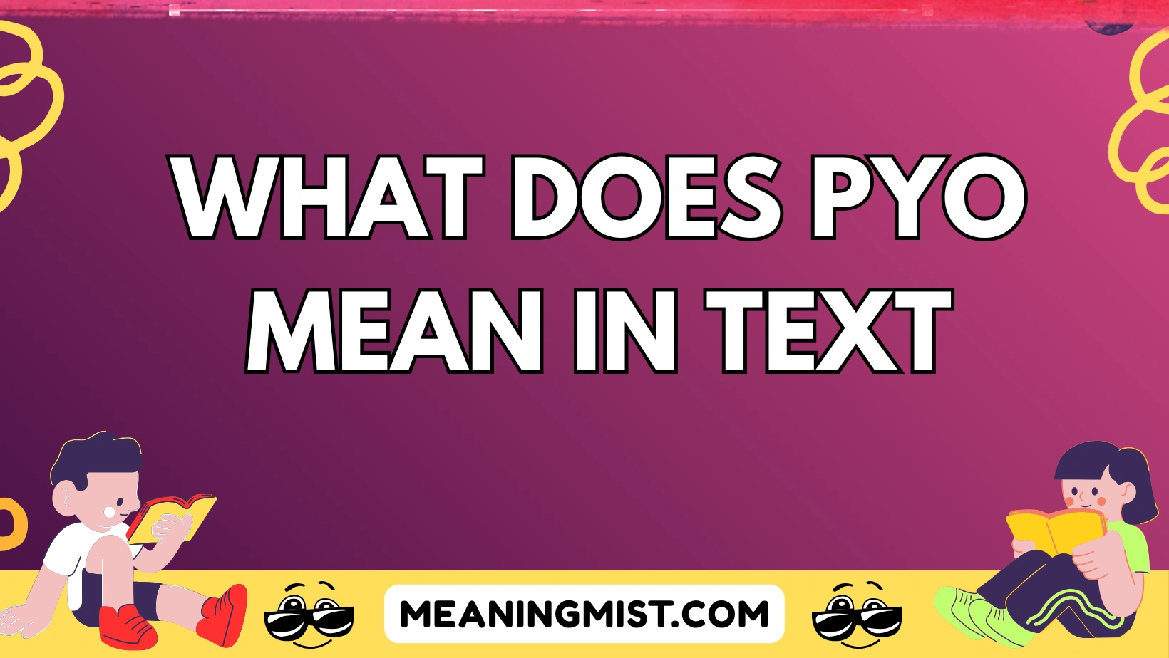 what does pyo mean in text