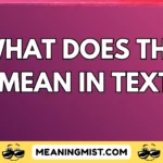 what does this mean in text