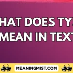 what does tysm mean in text