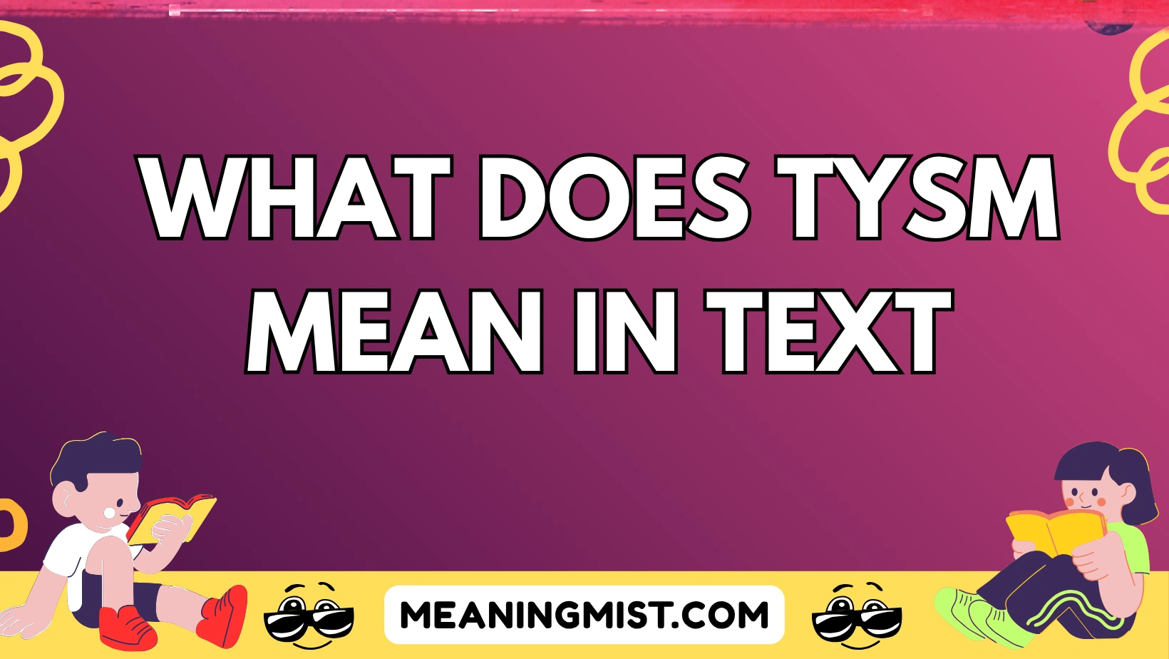 what does tysm mean in text