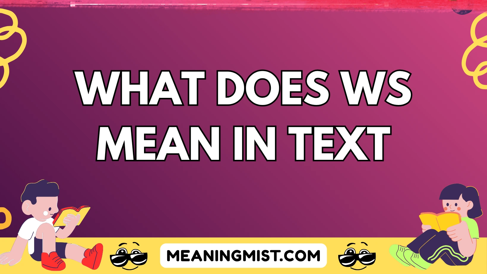 what does ws mean in text