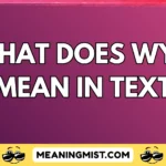what does wya mean in text