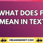 what does ff mean in text