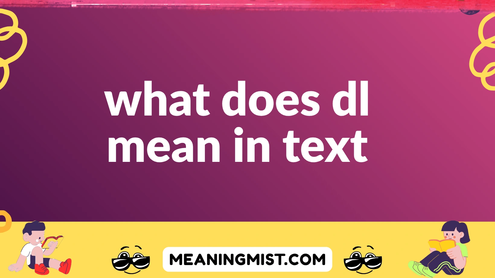 what does dl mean in text