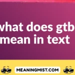 what does gtb mean in text