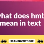 what does hmb mean in text