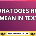 what does hmj mean in text