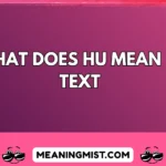 what does hu mean in text