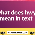 what does hwy mean in text