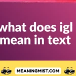 what does igl mean in text