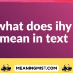 what does ihy mean in text
