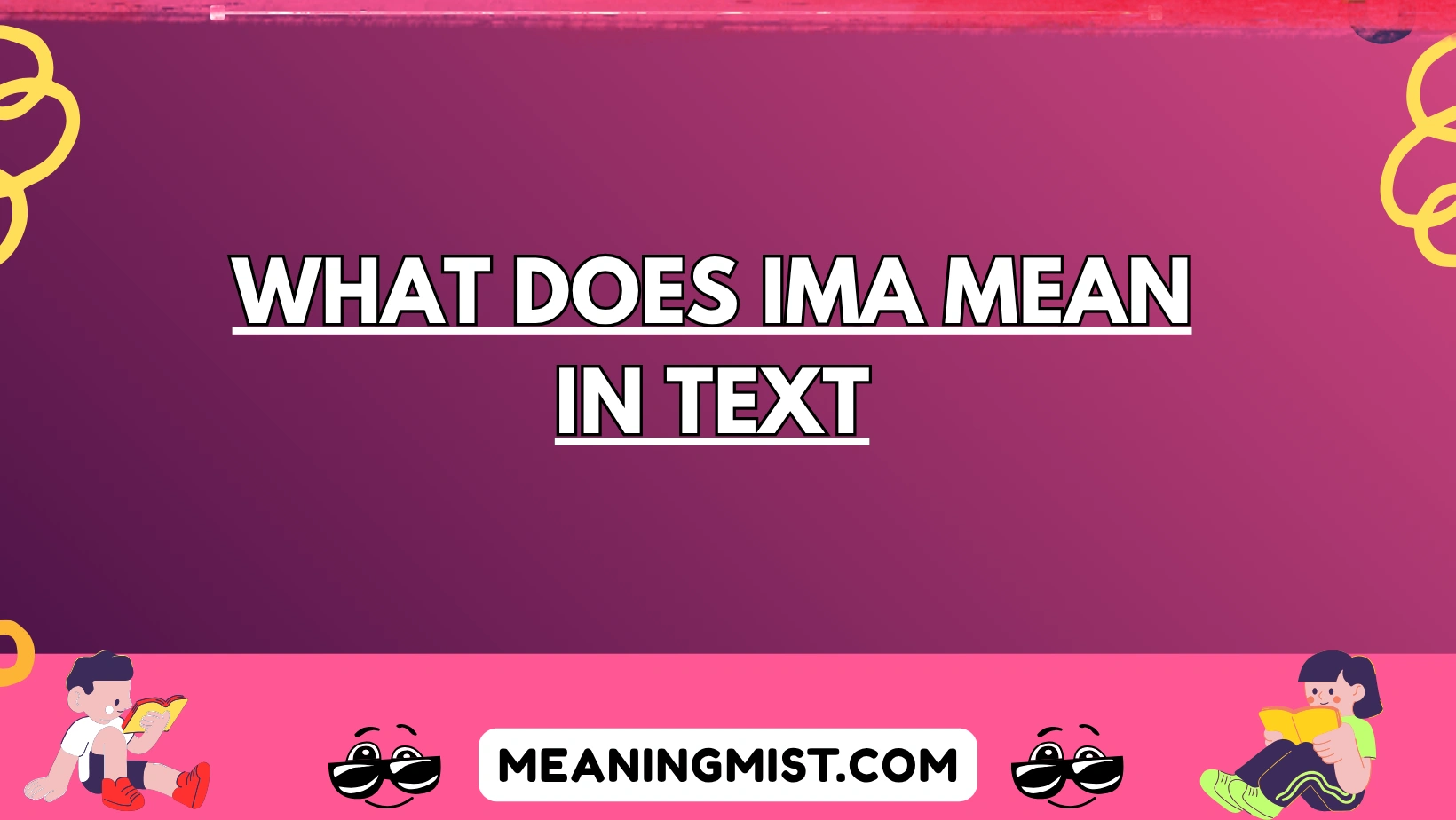 what does ima mean in text