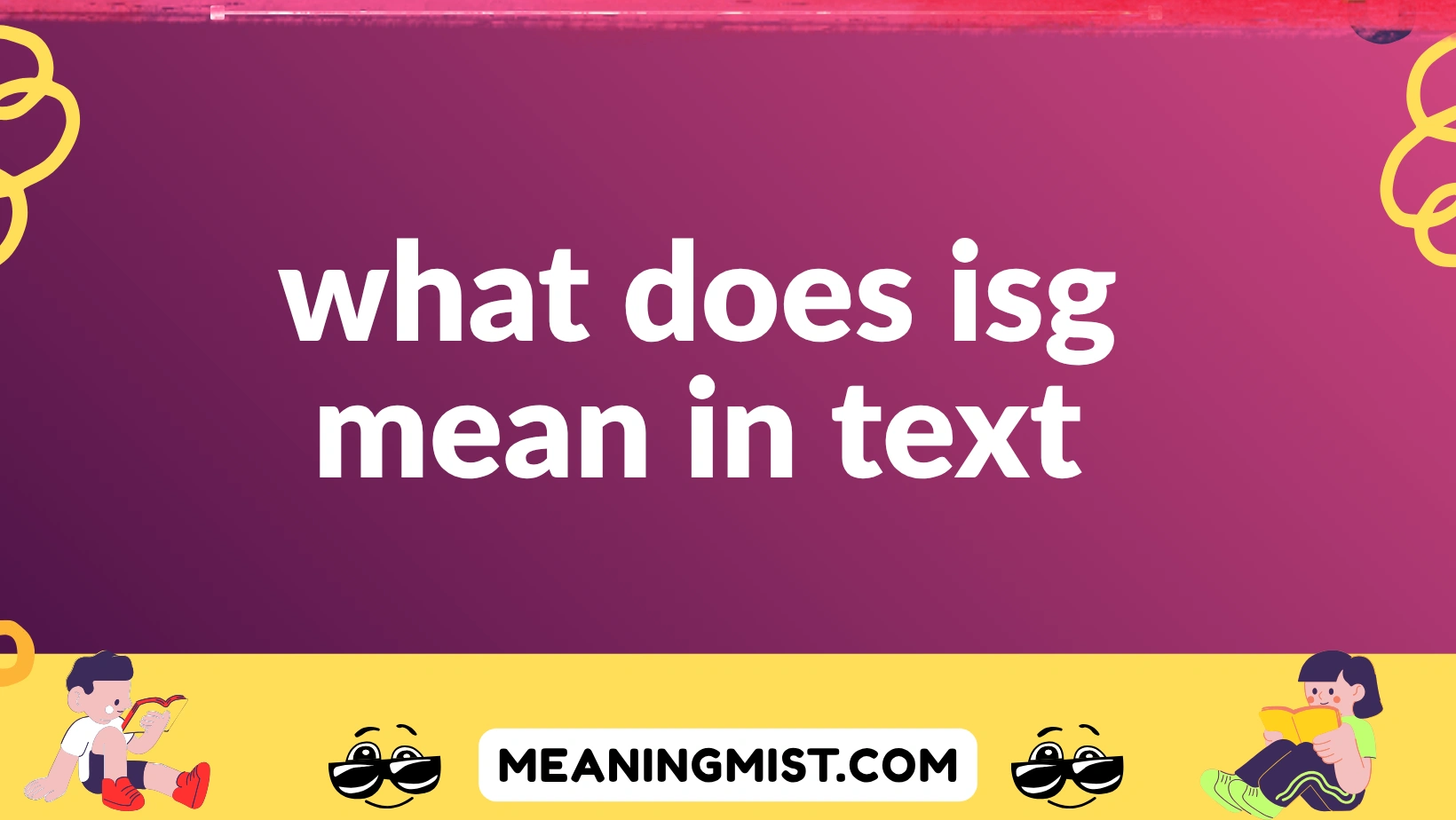 what does isg mean in text