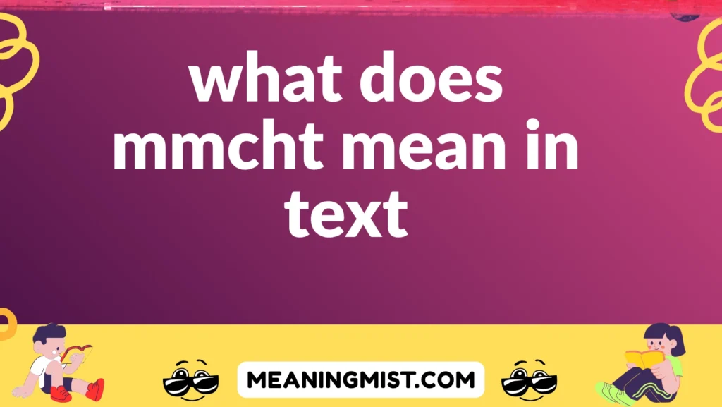 what does mmcht mean in text