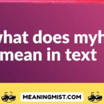 what does myh mean in text