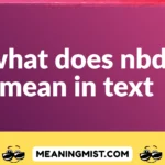 what does nbd mean in text