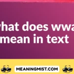 what does wwa mean in text