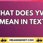 what does ywa mean in text