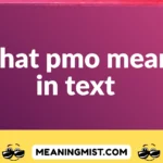 what pmo mean in text