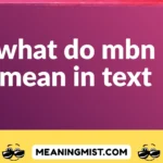 what do mbn mean in text