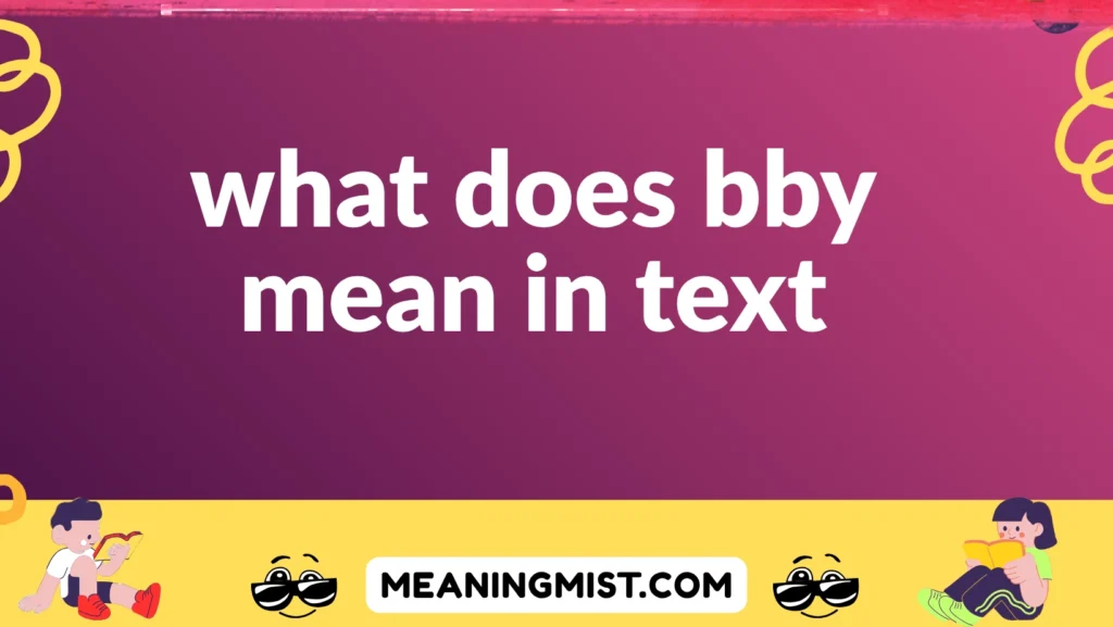 what does bby mean in text