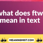 what does ftw mean in text