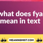 what does fya mean in text