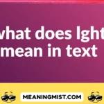 what does lght mean in text