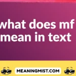 what does mf mean in text