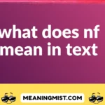 what does nf mean in text
