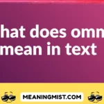 what does omm mean in text