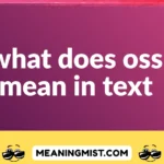 what does oss mean in text