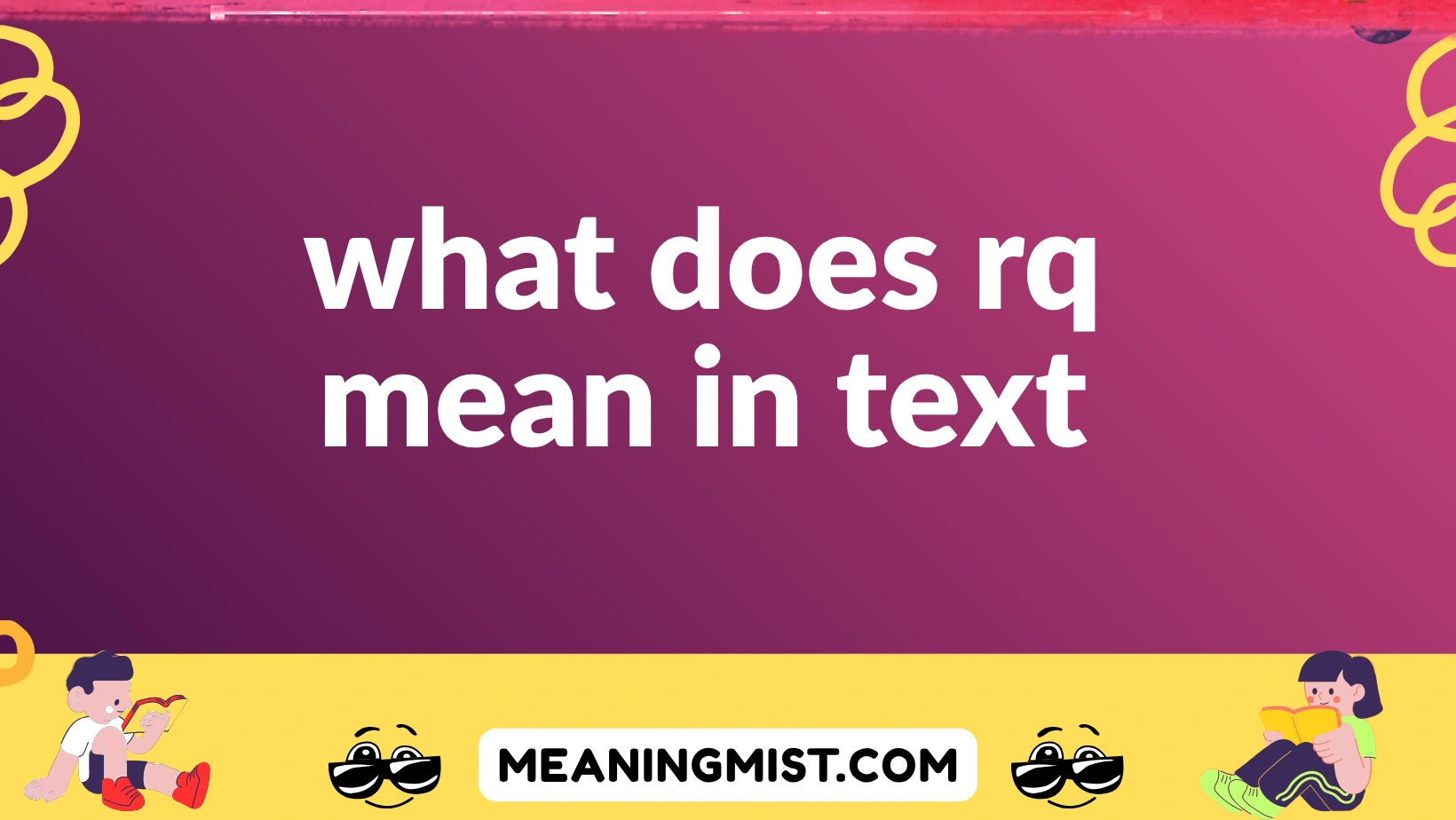 what does rq mean in text